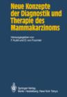 Neue Konzepte der Diagnostik und Therapie des Mammakarzinoms - Book