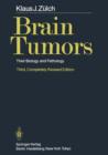 Brain Tumors : Their Biology and Pathology - Book