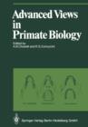 Advanced Views in Primate Biology : Main Lectures of the VIIIth Congress of the International Primatological Society, Florence, 7-12 July, 1980 - Book
