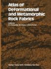 Atlas of Deformational and Metamorphic Rock Fabrics - Book