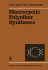 Macrocyclic Polyether Syntheses - eBook