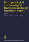 Psychopathological and Neurological Dysfunctions Following Open-Heart Surgery - Book