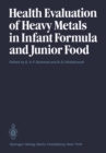 Health Evaluation of Heavy Metals in Infant Formula and Junior Food - eBook