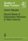Neural Basis of Elementary Behavior in Stick Insects - Book