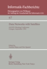 Data Networks with Satellites : Working Conference of the Joint GI/NTG working group "Computer Networks", Cologne, September 20.-21., 1982 - eBook