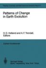Patterns of Change in Earth Evolution : Report of the Dahlem Workshop on Patterns of Change in Earth Evolution Berlin 1983, May 1-6 - Book