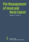 The Management of Head and Neck Cancer - Book