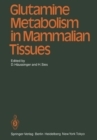 Glutamine Metabolism in Mammalian Tissues - eBook