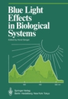 Blue Light Effects in Biological Systems - eBook