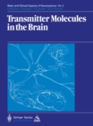 Transmitter Molecules in the Brain : Part I: Biochemistry of Transmitter Molecules Part II: Function and Dysfunction - eBook