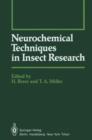 Neurochemical Techniques in Insect Research - Book