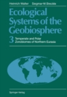 Ecological Systems of the Geobiosphere : 3 Temperate and Polar Zonobiomes of Northern Eurasia - eBook