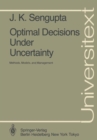 Optimal Decisions Under Uncertainty : Methods, Models, and Management - eBook