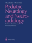 Pediatric Neurology and Neuroradiology : Cerebral and Cranial Diseases - eBook