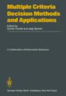 Multiple Criteria Decision Methods and Applications : Selected Readings of the First International Summer School Acireale, Sicily, September 1983 - Book