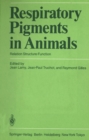 Respiratory Pigments in Animals : Relation Structure-Function - eBook
