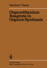 Organotitanium Reagents in Organic Synthesis - eBook
