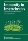Immunity in Invertebrates : Cells, Molecules, and Defense Reactions - eBook