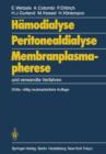 Hamodialyse, Peritonealdialyse, Membranplasmapherese : Und Verwandte Verfahren - Book