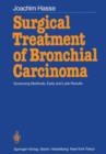 Surgical Treatment of Bronchial Carcinoma : Screening Methods, Early and Late Results - Book