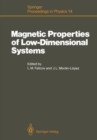 Magnetic Properties of Low-Dimensional Systems : Proceedings of an International Workshop Taxco, Mexico, January 6-9, 1986 - Book