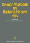 German Yearbook on Business History 1985 - Book