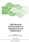 Glial-Neuronal Communication in Development and Regeneration - eBook
