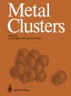 Metal Clusters : Proceedings of an International Symposium, Heidelberg, April 7-11, 1986 - eBook