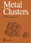 Metal Clusters : Proceedings of an International Symposium, Heidelberg, April 7-11, 1986 - Book