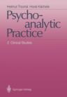 Psychoanalytic Practice : 2 Clinical Studies - Book