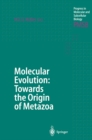 Molecular Evolution: Towards the Origin of Metazoa - eBook