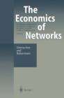 The Economics of Networks : Interaction and Behaviours - Book