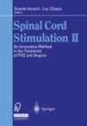 Spinal Cord Stimulation II : An Innovative Method in the Treatment of PVD and Angina - eBook