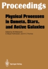Physical Processes in Comets, Stars and Active Galaxies : Proceedings of a Workshop, Held at Ringberg Castle, Tegernsee, May 26-27, 1986 - eBook