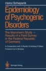 Epidemiology of Psychogenic Disorders : The Mannheim Study * Results of a Field Survey in the Federal Republic of Germany - eBook