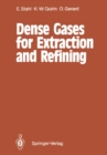 Dense Gases for Extraction and Refining - eBook