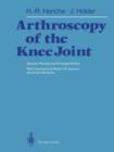 Arthroscopy of the Knee Joint : Diagnosis and Operation Techniques - Book