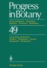 Progress in Botany : Structural Botany Physiology Genetics Taxonomy Geobotany Fortschritte der Botanik Struktur Physiologie Genetik Systematik Geobotanik - Book