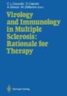 Virology and Immunology in Multiple Sclerosis: Rationale for Therapy : Proceedings of the International Congress, Milan, December 9-11, 1986 - Book