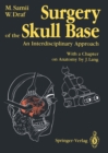 Surgery of the Skull Base : An Interdisciplinary Approach - eBook