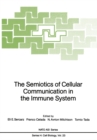 The Semiotics of Cellular Communication in the Immune System - eBook