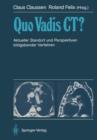 Quo Vadis CT? - Book