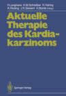Aktuelle Therapie des Kardiakarzinoms - Book