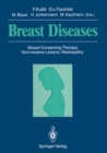 Breast Diseases : Breast-Conserving Therapy, Non-Invasive Lesions, Mastopathy - eBook