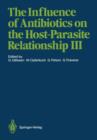 The Influence of Antibiotics on the Host-Parasite Relationship III - Book