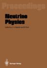 Neutrino Physics : Proceedings of an International Workshop Held in Heidelberg, October 20-22,1987 - Book