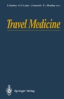Travel Medicine : Proceedings of the First Conference on International Travel Medicine, Zurich, Switzerland, 5-8 April 1988 - eBook