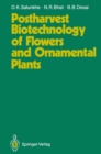 Postharvest Biotechnology of Flowers and Ornamental Plants - eBook