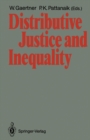 Distributive Justice and Inequality : A Selection of Papers Given at a Conference, Berlin, May 1986 - eBook