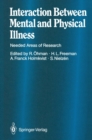 Interaction Between Mental and Physical Illness : Needed Areas of Research - eBook
